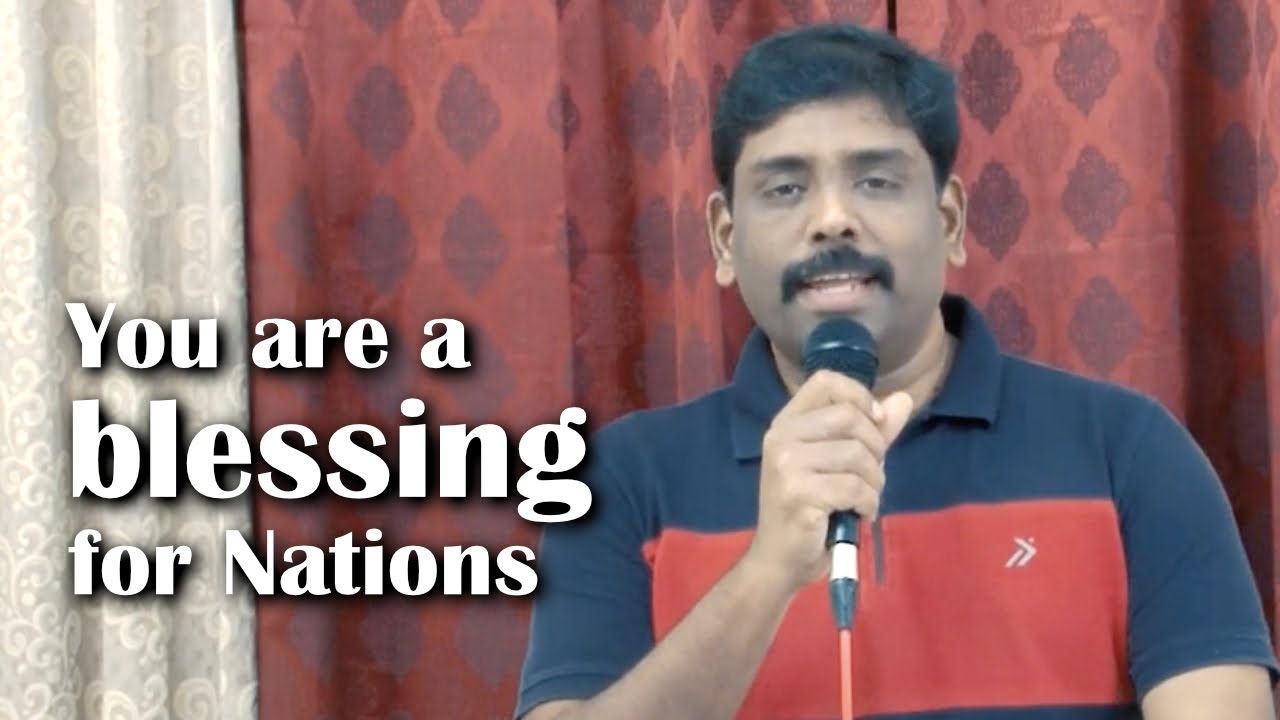 You are a blessing for Nations | Bro.Christopher Rajan | Life Changers ...