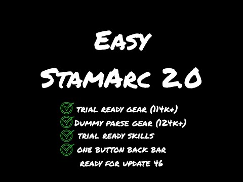 ESO - Easy StamArc / 114k dps+ in trial sets / 124k dps+ in dummy sets / one button back bar / u46