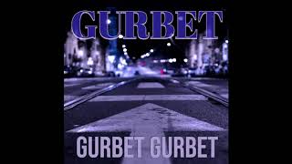 Gurbet - Gurbet Gurbet  Resimi