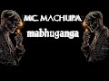 MC MACHUPA MABHUGANGA AUDIO 2026 MC MACHUPA MABHUGANGA AUDIO 2026