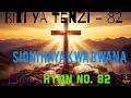 SIONI HAYA KWA BWANA Tenzi No 82 Swahili Hymn Karaoke 2026 