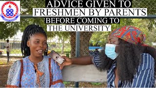 Advice given to fresh university students by parents before entering the university | Uew