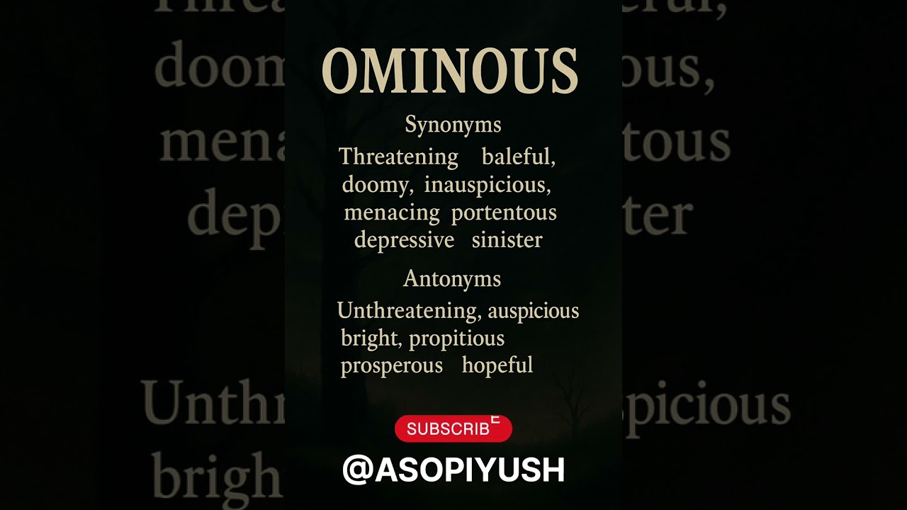 "Ominous 🔥 | Powerful Word with Synonyms & Antonyms | 