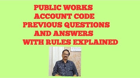 PUBLIC WORKS ACCOUNT CODE - Previous Questions and Answers