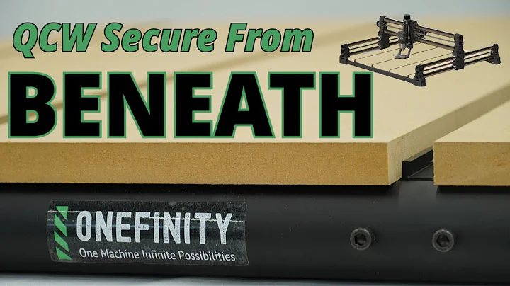 Onefinity CNC QCW Secure From Beneath Instruction Video