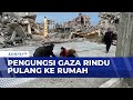Rindu Rumah, Pengungsi Gaza Jalani Ramadan di Atas Reruntuhan | BERITA UTAMA