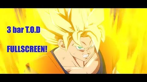 DBFZ - SSJ Goku FULLSCREEN T.O.D. (Slightly obsolete)