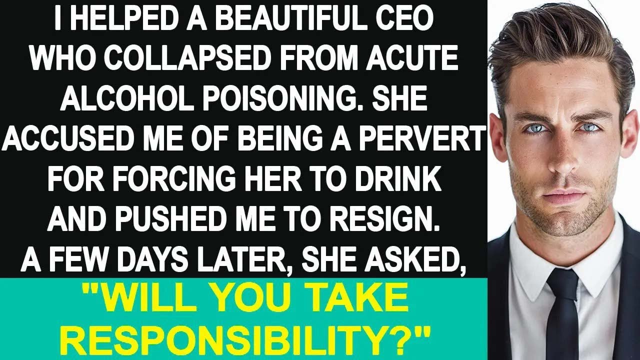 I helped a CEO from acute alcohol poisoning. Later, she asked, 'Will you take responsibility_'