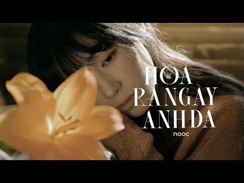 Hoá Ra Ngày Anh Đã... - NooC / OFFICIAL MV