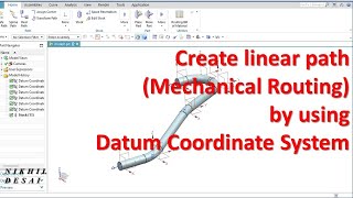 Siemens Nx | Simple Routing path creation by using Datum CSYS in Nx Mechanical Routing Workbench