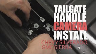 How to add Factory GM Tailgate Handle Backup Camera to 2014 - 2018 Chevy Silverado and GMC Sierra by MVI INC 10,782 views 1 year ago 14 minutes, 12 seconds