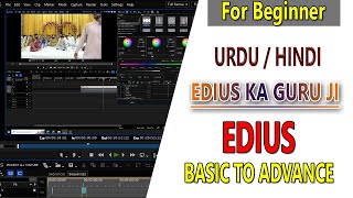 Edius X 10 Beginner Tutorial | Basic to Advance | Edius Ka Guru Ji