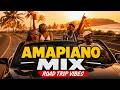 AMAPIANO ROAD TRIP MIX 2026 Summer Afro House Log Drums South African Vibes 