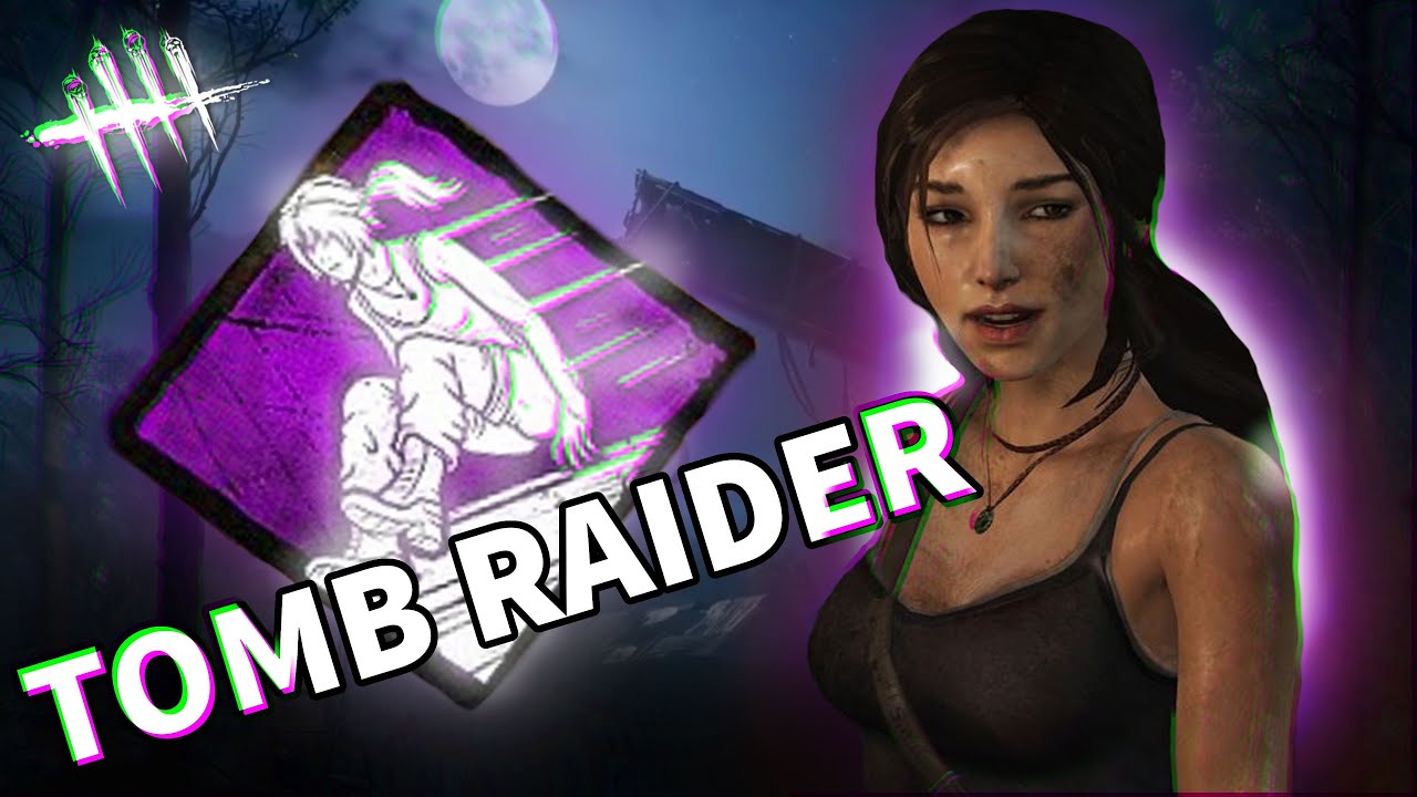 New SURVIVOR & PTB - Lara Croft... | Dead By Daylight - YouTube