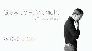 Steve Jobs (2015) | Grew up at midnight - by The Maccabees