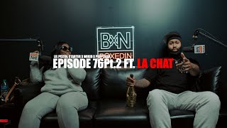 Lil Pistol Starter x La Chat x WiKiD 🤣🤣| BOXEDIN📦PODCAST| EPISODE 76pt.2