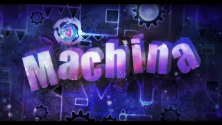 Machina - hard demon layout | Geometry dash 2.11