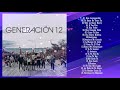 Generación 12 Adoracion 2020 - Mix Musica Cristiana