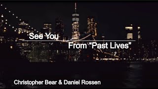 See You (From “Past Lives”) by Christopher Bear and Daniel Rossen - Edit + Sheet Music