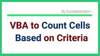 VBA to Count Cells with Specific Text - Count Cells with Criteria