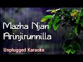 Mazha Njan Arinjirunnilla - UnpluggedKaraoke with Lyrics| Dr Patient | Hariharan | Jayasurya