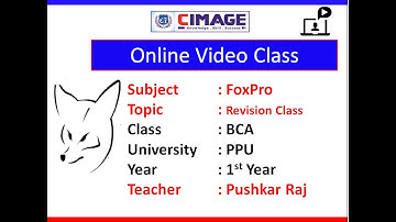 Foxpro - Revision Class  by Pushkar Raj