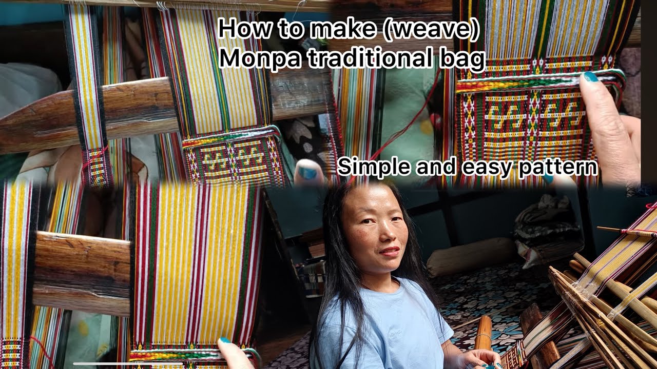 How to make (weave) Monpa traditional Bag|| Very simple and easy ...