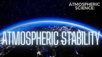 Explaining The Term Atmospheric Stability