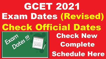 GCET 2021 Exam Dates (Revised) - How to Check GCET Exam Date Complete Schedule
