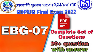 EBG-07 Final EXAM 2022 Complete 20+ Questions set nsou ১০০% কমন কোশ্চেন