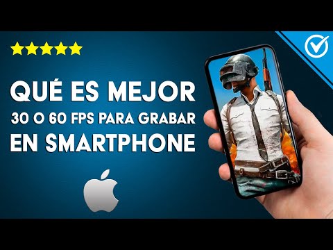 ¿Qué es mejor 30 o 60 FPS para GRABAR con un SMARTPHONE? - Tus vídeos quedarán mejor con esto