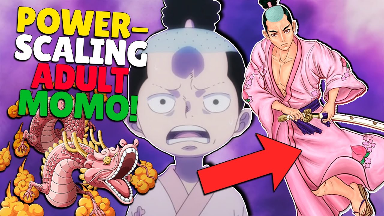 How Strong Is Adult Momonosuke From One Piece Youtube