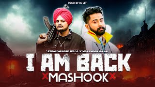 I Am Back X Mashook | Sidhu Moose Wala Ft Varinder Brar | Drill Mashup | Prod By Dj Jit