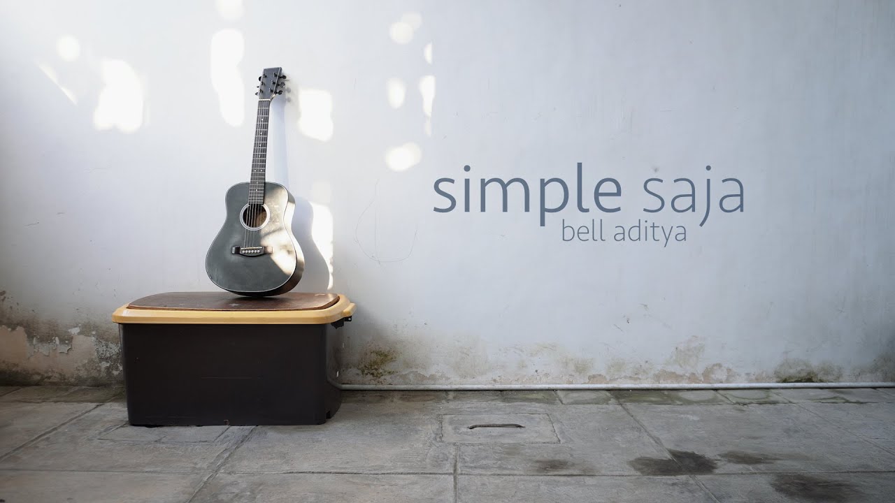 Simple Saja - Bell Aditya - Music Video - YouTube