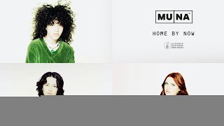 MUNA - Home By Now (Official Audio)