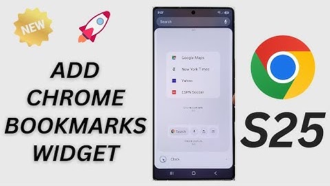 Galaxy S25/S25+/Ultra: How to Add Chrome Bookmarks Widget to the Home Screen