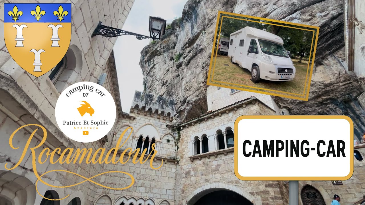 #20 Camping-car à Rocamadour 🚐✨: découverte d’un village suspendu 🏰⛰️ !