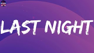 Morgan Wallen - Last Night (Lyrics) | Ellie Goulding, The Chainsmokers,... (MIX LYRICS)