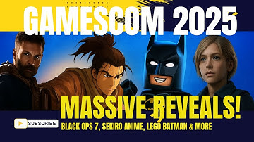 Gamescom 2025 Highlights: Black Ops 7, Sekiro Anime, LEGO Batman & More