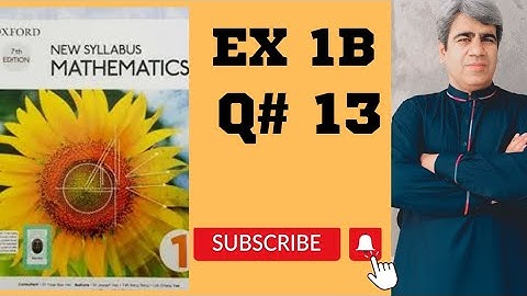 Exercise 1B | Question 13| Chapter 1 | D-1|  Study with proftariq