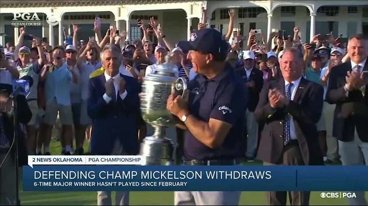 Phil Mickelson withdraws from PGA Championship in ...