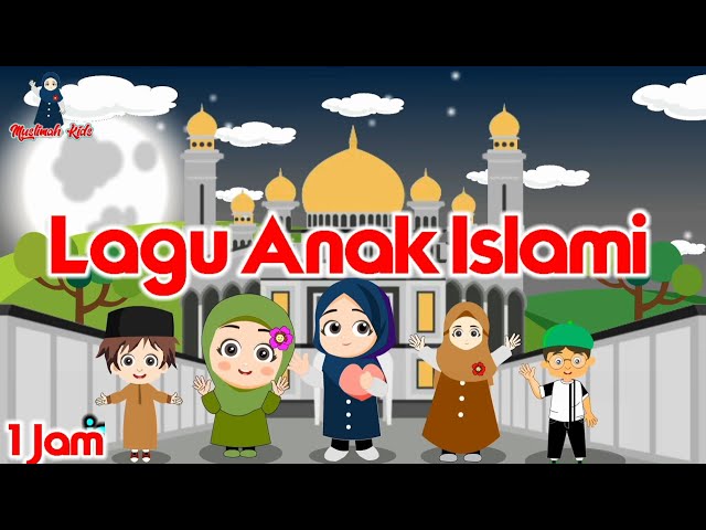 Lagu anak islami - Allahul Kaafi, Alif ba ta tsa,aku mau ke Mekkah,rukun Islam,kisah Nabi dan lainya class=