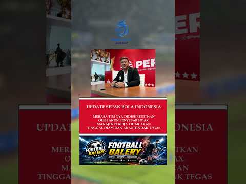 amerta88 x 188max - BUNTUT FITNAH DI SOSMED! Manajer Persija Siap Menindak Tegas Akun Hoax! #update #football #persija