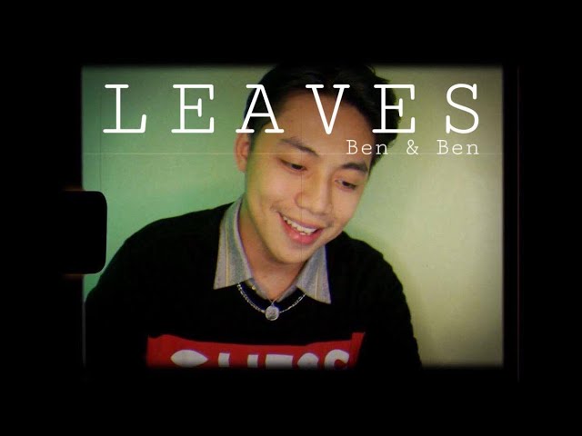 LEAVES by Ben & Ben - (cover)  |  Benedix Ramos