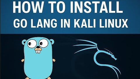 How to Install Go Lang in Kali Linux – Easy & Quick Guide! | Latest version  1.24.1
