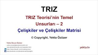 Triz Teorisinin Temel Unsurları - 2 Çelişkiler Ve Çelişkiler Matrisi