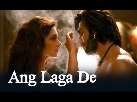 Ang Laga De Song - Goliyon Ki Raasleela Ram-leela ft. Deepika Padukone, Ranveer Singh