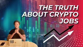 The Truth About Crypto Jobs In 2025 No One Tells You This