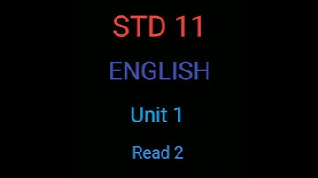 STD 11 || ENGLISH || Unit 1 || Read 2 || #english #shorts #trending #englishtoday #englishvoice