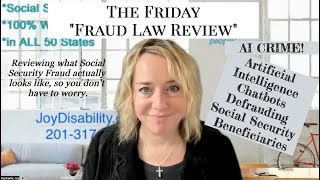 Friday Fraud Alert - Artificial Intelligence Chatbots Defrauding Social Security Beneficiaries